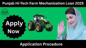 CM Punjab High-Tech Farm Mechanization Finance Program: Comprehensive Guide for Farmers, Service Providers, and Entrepreneurs 2025