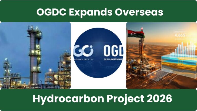 OGDC Expands Overseas, Eyes Libya and Vietnam Hydrocarbon Project 2026 For Effective Progress