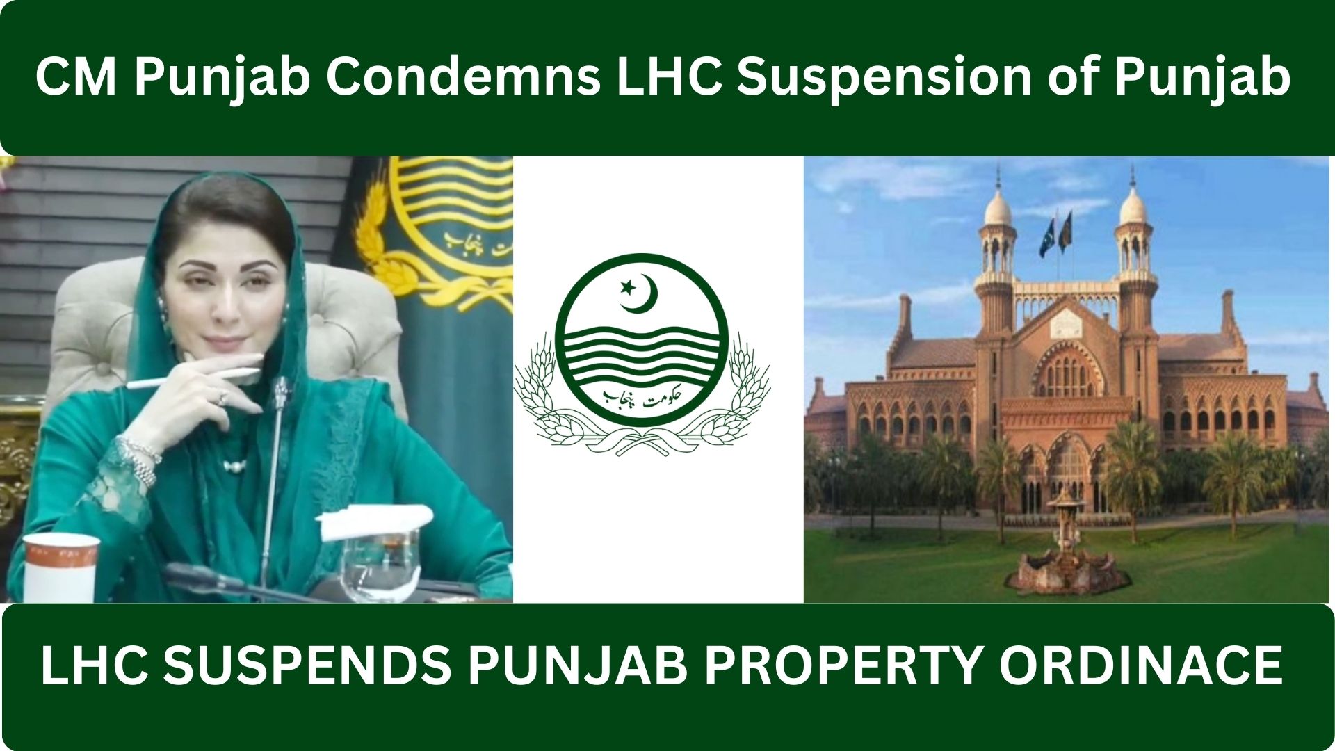 CM Punjab Maryam Nawaz Condemns LHC Suspension of Punjab Land and Law in an Effective Stand 2025