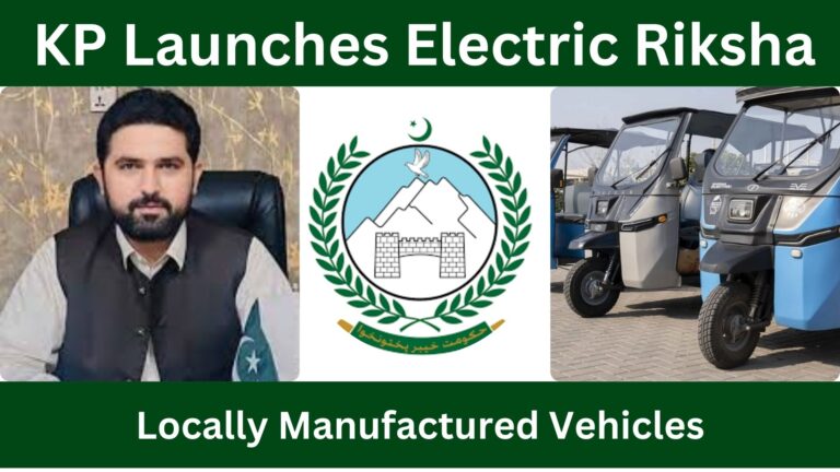 KPK Launches electric rickshas: A New Chapter in Pakistan’s Journey 2026