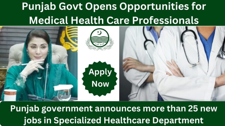 Punjab Govt Opens Opportunities for Medical Health Care Professionals Complete and Effective Guide 2025