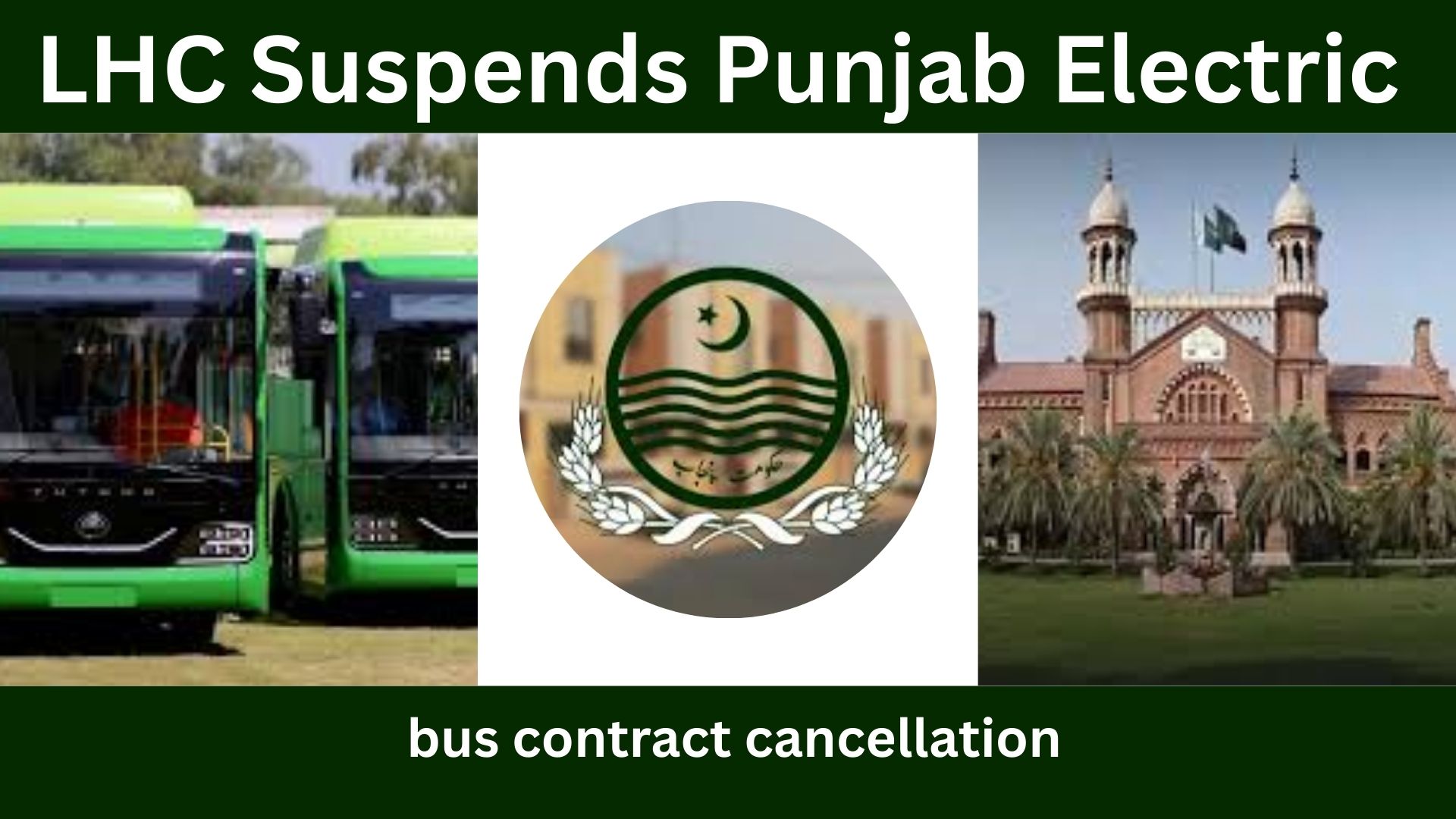 LHC Suspends Punjab Electric Bus Contract Cancellation, Giving Major Relief to Green Transport Project 2026