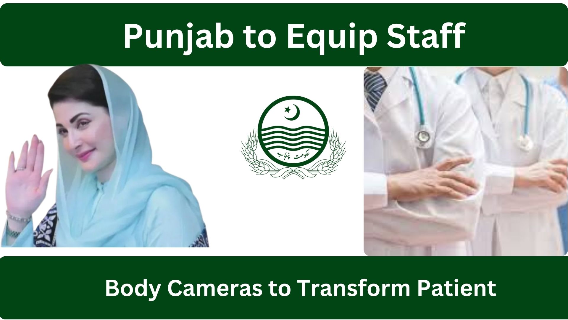 Punjab to Equip Hospital Staff with Body Cameras to Transform Patient Safety, Accountability and Effective Healthcare Security 2026