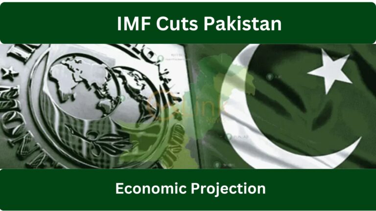 IMF Cuts Pakistan Growth Outlook: What the Effective Economic Projection Means for the Country 2026
