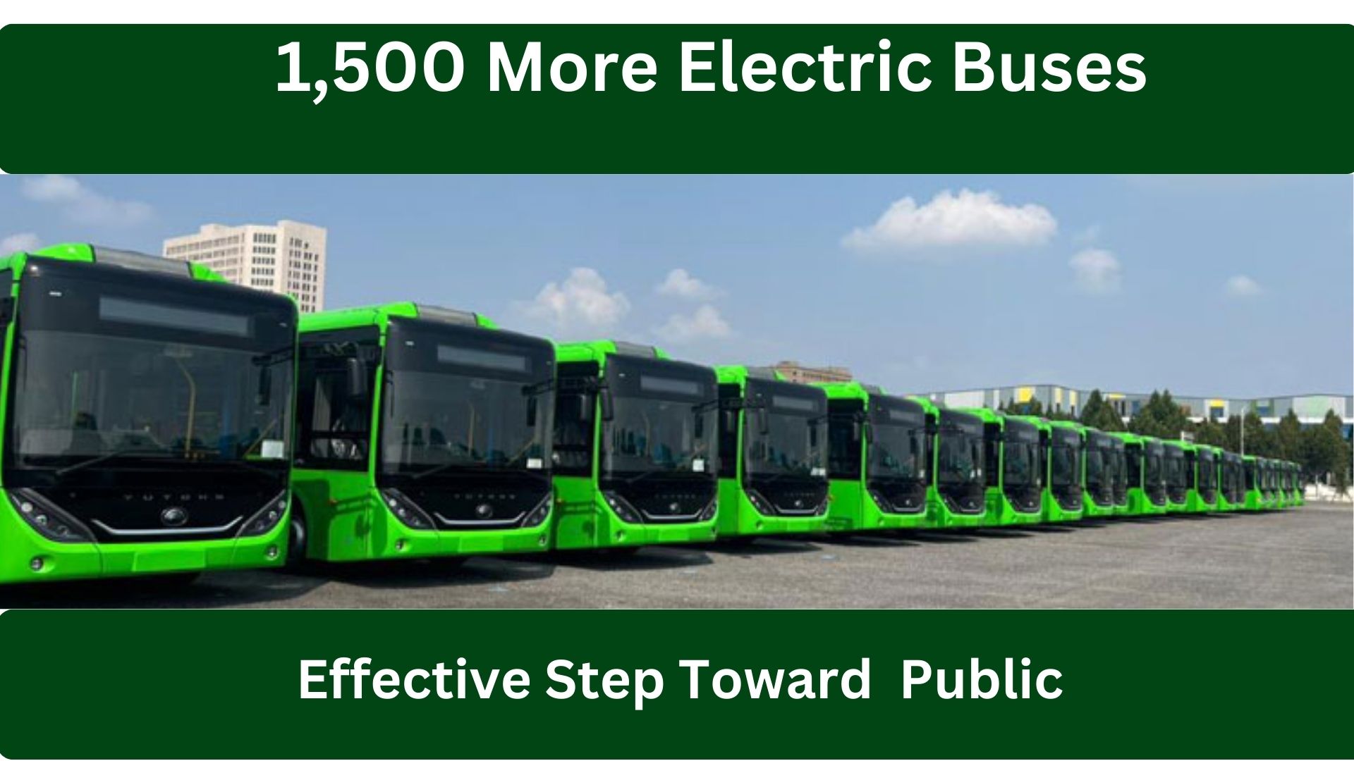 Punjab Govt Announces 1,500 More Electric Buses for Tehsils: An Effective  Step Toward Green Public Transport