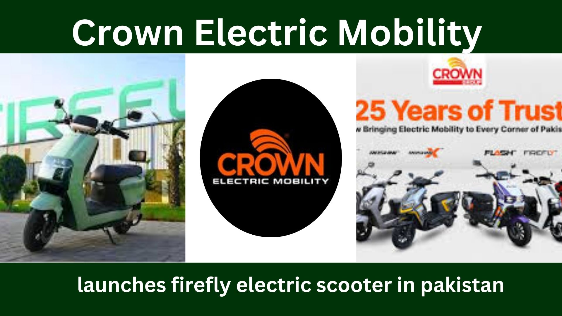 Crown Electric Mobility Launches Fire Fly Electric Scooter in Pakistan as a Game-Changing Step Toward Affordable Green Transport 2026