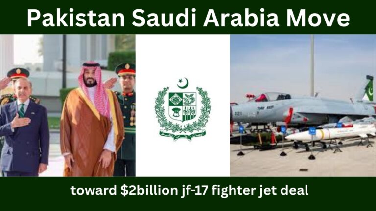 Pakistan Saudi Arabia Moves Toward 2 Billion Dollars JF 17 Fighter Jet Deal: A Strategic Partnership Transforming Defense Relations