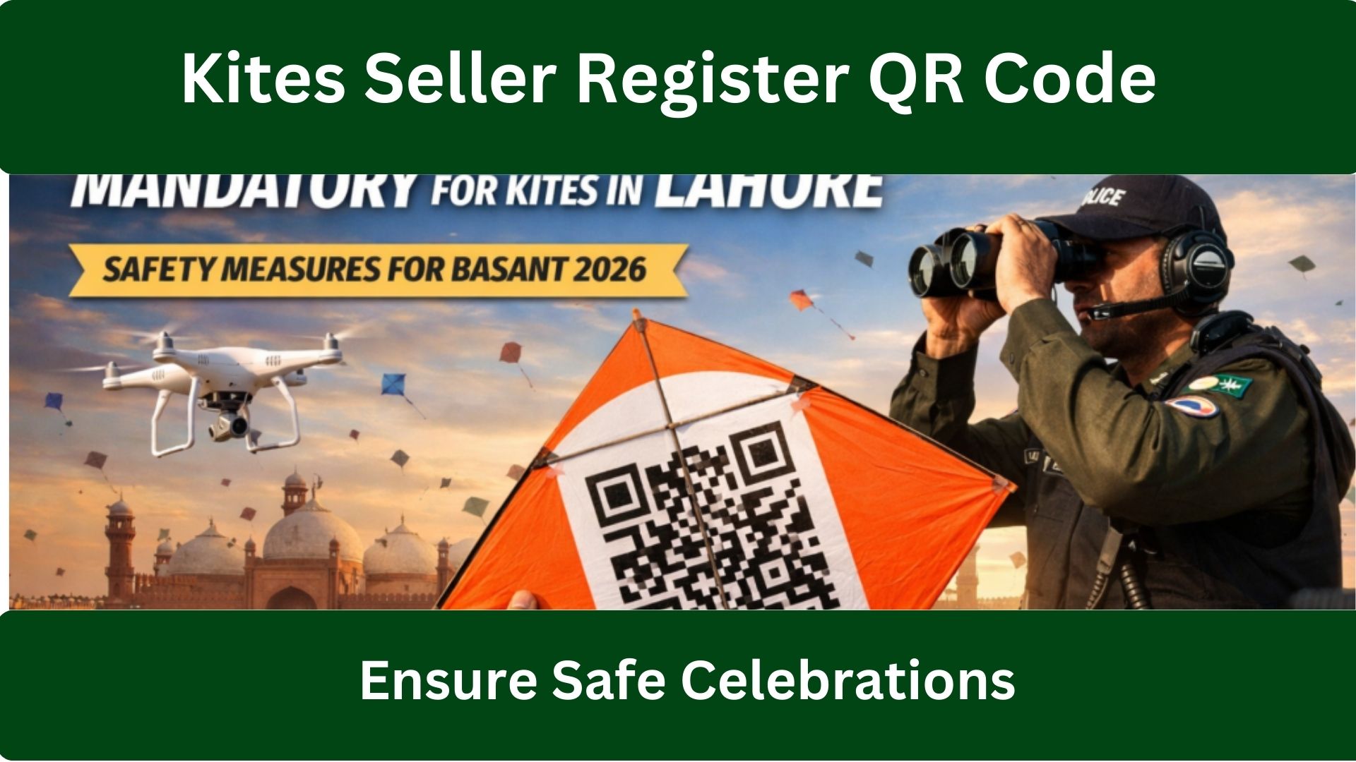 All Kites Seller Must Register QR Code on This Basant to Ensure Safe and Regulated Celebrations 2026